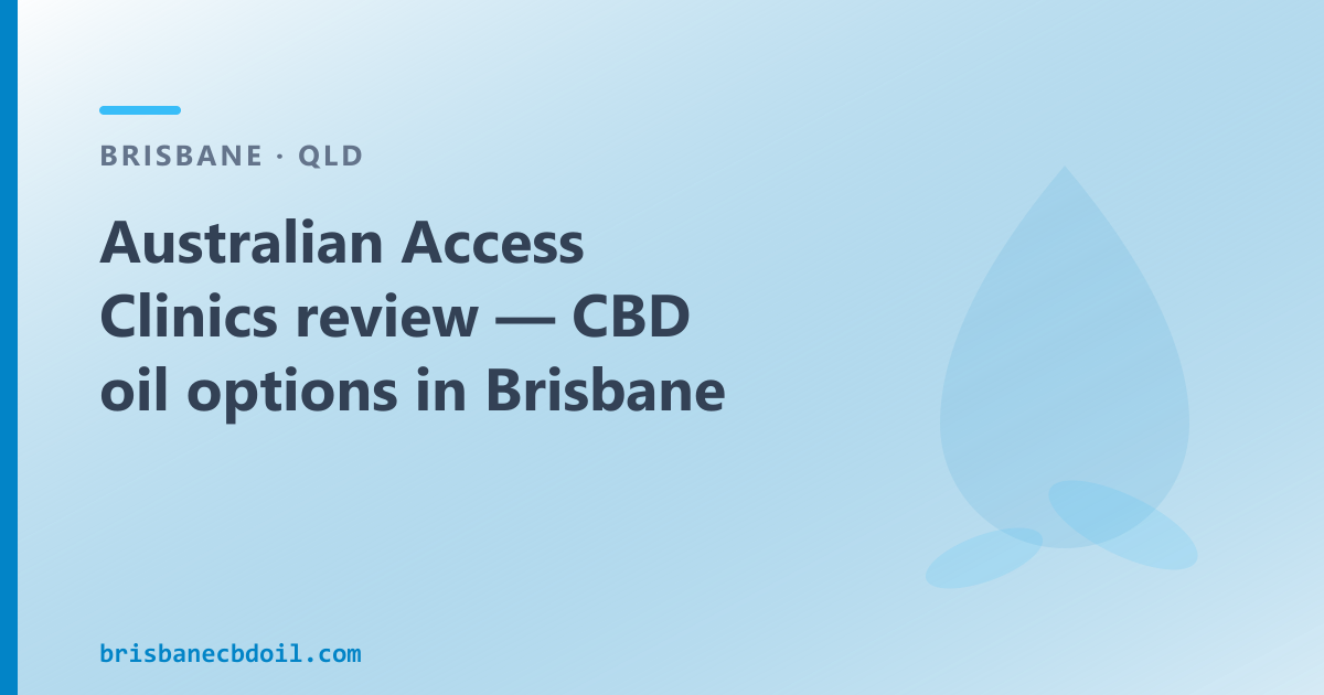 Australian Access Clinics Brisbane — telehealth prescription service for Queensland, over-the-counter CBD oil explained