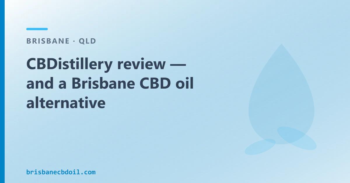 CBDistillery review — an Australian CBD Oil Alternative